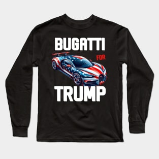 bugatti for trump Long Sleeve T-Shirt